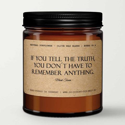 If you tell the truth, you don't..., Mark Twain, Duftkerze, Kerze, Zitate, Geschenk, Geschenk für Freunde, Geburtstag, Freimaurer-0