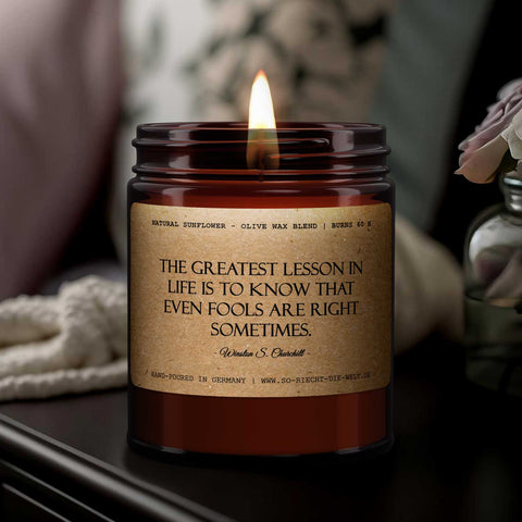 The greatest lesson in life is to know that even fools..., Winston S. Churchill, Duftkerze, Kerze, Zitate, Geschenk, Geschenk für Freunde, Geburtstag, Freimaurer-1