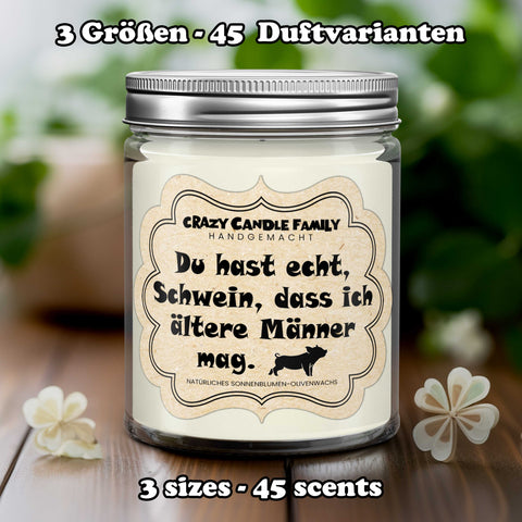 Du hast echt Schwein, dass ich ältere Männer mag. Kerze Geburtstag Geschenk für Ihn Geschenk für Männer Jahrestag für Mann von Frau lustig-0