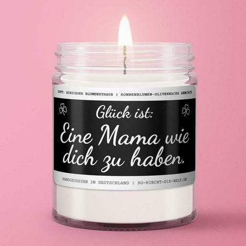 Mama Duftkerze "Glück ist, eine Mama wie dich zu haben." Duft: riesiger Blumenstrauß-1