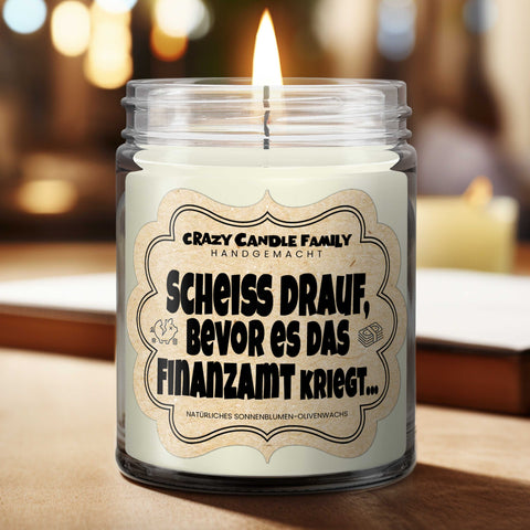 Scheiß drauf, bevor es das Finanzamt kriegt... Geschenk Kerze für sie Geschenke für Freunde handgemacht verschenken für Frauen Duftkerze zum Geburtstag-0