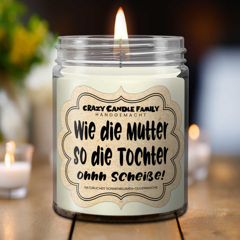 Wie die Mutter so die Tochter Ohh Scheiße Kerze Muttertagsgeschenke für Mama Geschenk von Tochter Geschenk von Mama Geburtstagsgeschenk Mama-1