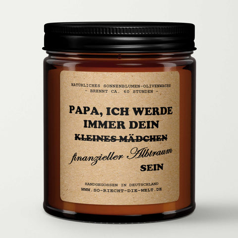 Papa, ich werde immer dein finanzieller Albtraum sein, Duftkerze, Kerze, Vater, Geschenk Kerze, Papa, Geburtstagsgeschenk für ihn, Eltern, Freunde-0